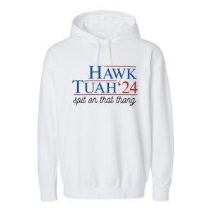 Hawk Tuah Spit On That Thang Garment-Dyed Fleece Hoodie