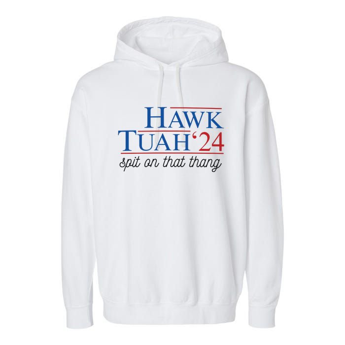 Hawk Tuah Spit On That Thang Garment-Dyed Fleece Hoodie