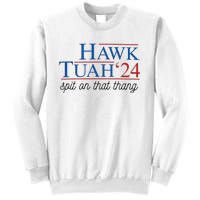 Hawk Tuah Spit On That Thang Sweatshirt