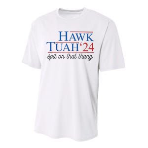 Hawk Tuah Spit On That Thang Performance Sprint T-Shirt