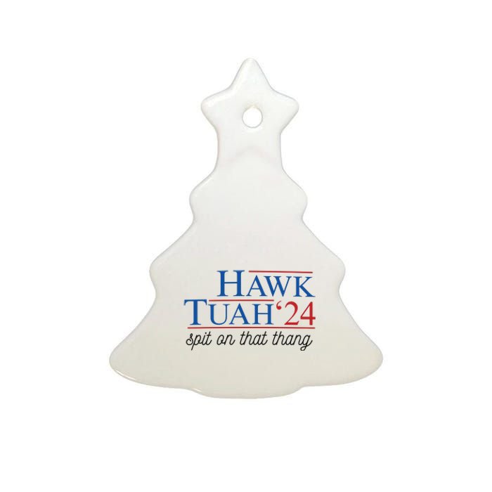 Hawk Tuah Spit On That Thang Ceramic Tree Ornament