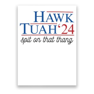 Hawk Tuah Spit On That Thang Poster