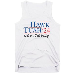 Hawk Tuah Spit On That Thang Tank Top