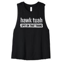 Hawk Tuah Spit On That Thang Parody Women's Racerback Cropped Tank