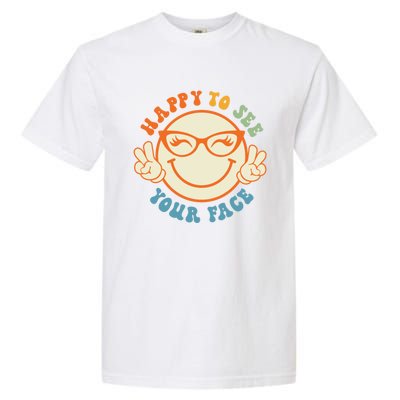 Happy To See Your Face Retro Groovy Back To School Teacher. Garment-Dyed Heavyweight T-Shirt