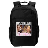 Hawk Tauh Spit On That Thang Funny Hawk Tauhmeme 2024 Backpack