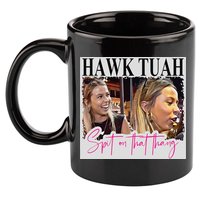 Hawk Tauh Spit On That Thang Funny Hawk Tauhmeme 2024 11oz C Handle Ceramic Mug
