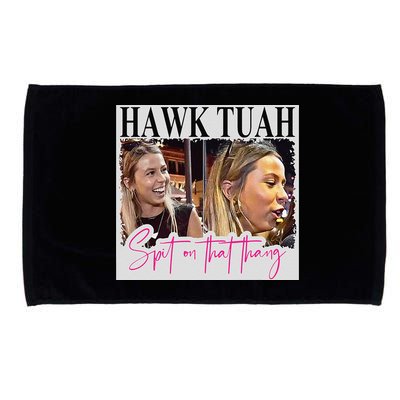 Hawk Tauh Spit On That Thang Funny Hawk Tauhmeme 2024 Microfiber Hand Towel