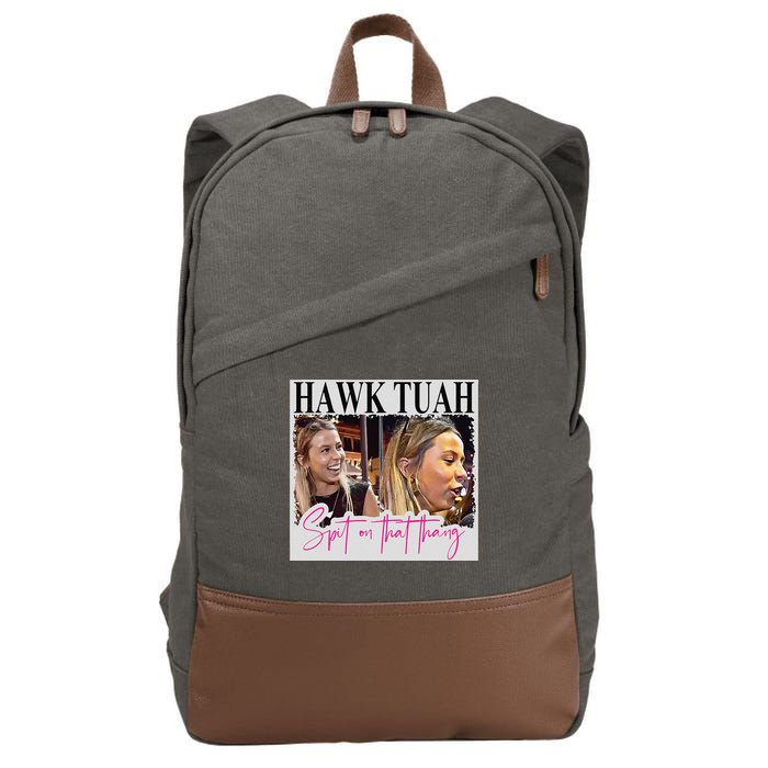 Hawk Tauh Spit On That Thang Funny Hawk Tauhmeme 2024 Cotton Canvas Backpack