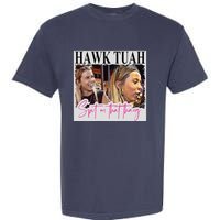 Hawk Tauh Spit On That Thang Funny Hawk Tauhmeme 2024 Garment-Dyed Heavyweight T-Shirt