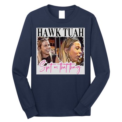 Hawk Tauh Spit On That Thang Funny Hawk Tauhmeme 2024 Long Sleeve Shirt