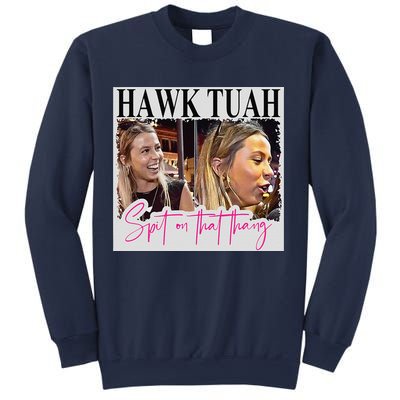 Hawk Tauh Spit On That Thang Funny Hawk Tauhmeme 2024 Sweatshirt