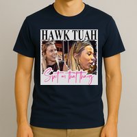 Hawk Tauh Spit On That Thang Funny Hawk Tauhmeme 2024 T-Shirt