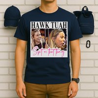 Hawk Tauh Spit On That Thang Funny Hawk Tauhmeme 2024 T-Shirt