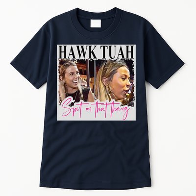 Hawk Tauh Spit On That Thang Funny Hawk Tauhmeme 2024 Tall T-Shirt