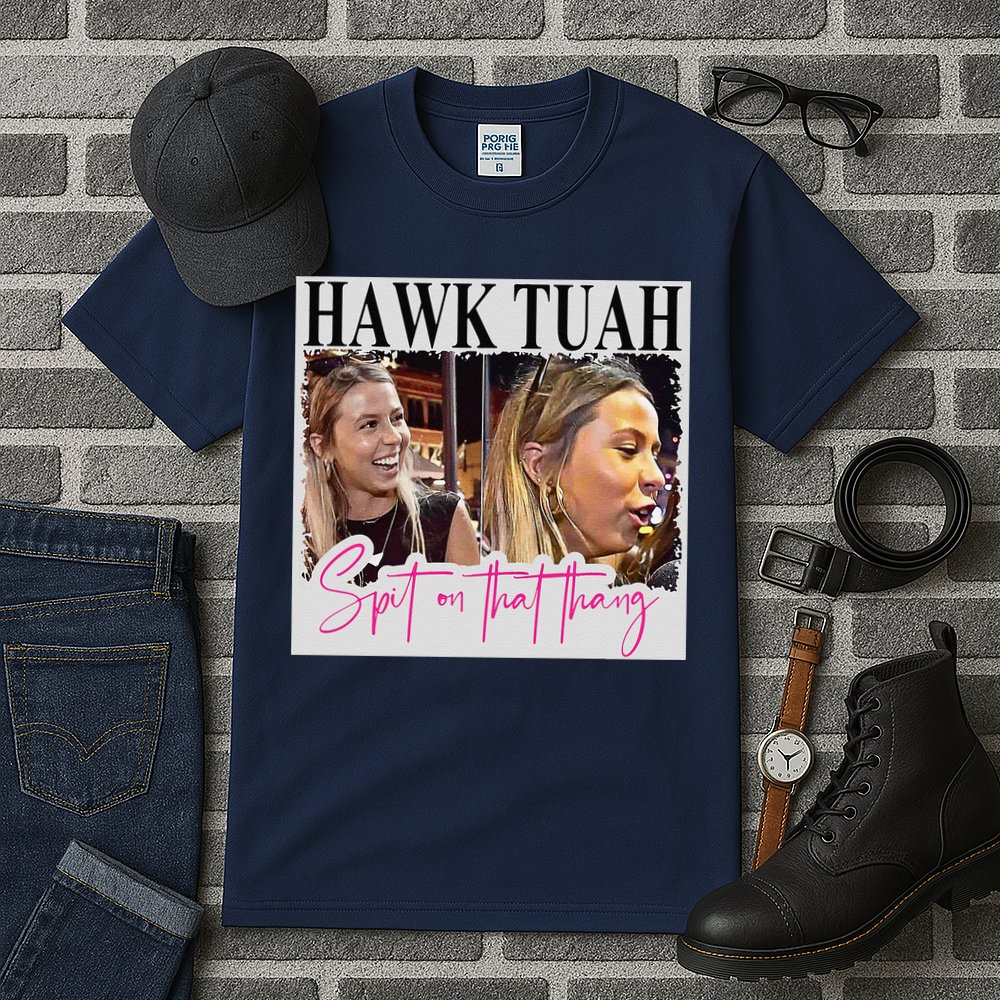 Hawk Tauh Spit On That Thang Funny Hawk Tauhmeme 2024 Tall T-Shirt