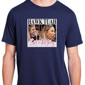 Hawk Tauh Spit On That Thang Funny Hawk Tauhmeme 2024 Adult ChromaSoft Performance T-Shirt