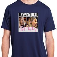 Hawk Tauh Spit On That Thang Funny Hawk Tauhmeme 2024 Adult ChromaSoft Performance T-Shirt