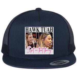 Hawk Tauh Spit On That Thang Funny Hawk Tauhmeme 2024 Flat Bill Trucker Hat