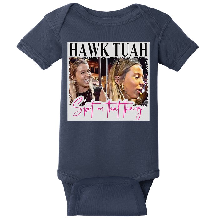 Hawk Tauh Spit On That Thang Funny Hawk Tauhmeme 2024 Baby Bodysuit
