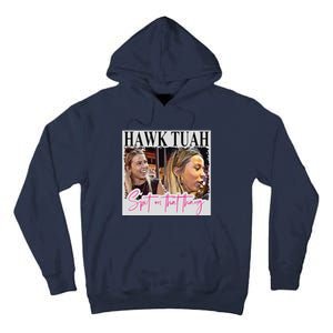 Hawk Tauh Spit On That Thang Funny Hawk Tauhmeme 2024 Tall Hoodie