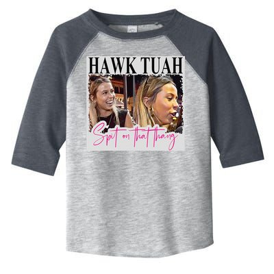 Hawk Tauh Spit On That Thang Funny Hawk Tauhmeme 2024 Toddler Fine Jersey T-Shirt