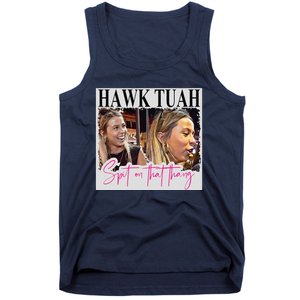 Hawk Tauh Spit On That Thang Funny Hawk Tauhmeme 2024 Tank Top