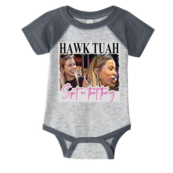Hawk Tauh Spit On That Thang Funny Hawk Tauhmeme 2024 Infant Baby Jersey Bodysuit