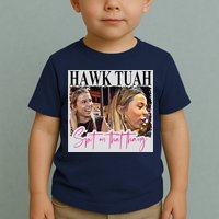Hawk Tauh Spit On That Thang Funny Hawk Tauhmeme 2024 Toddler T-Shirt