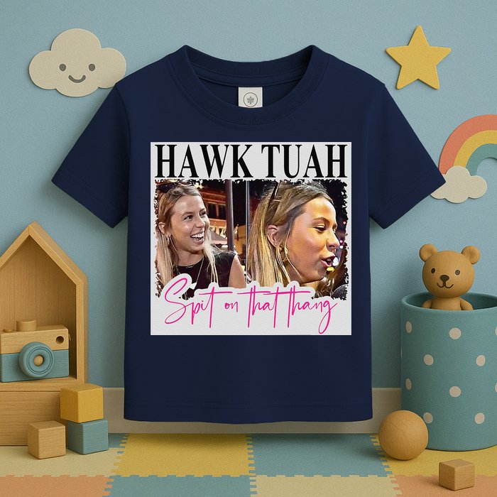 Hawk Tauh Spit On That Thang Funny Hawk Tauhmeme 2024 Toddler T-Shirt