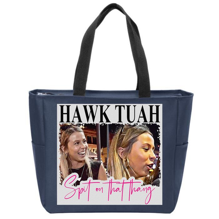Hawk Tauh Spit On That Thang Funny Hawk Tauhmeme 2024 Zip Tote Bag