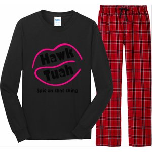 Hawk Tauh Spit On That Thing Retro President For 2024 Parody Long Sleeve Pajama Set