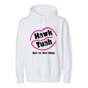 Hawk Tauh Spit On That Thing Retro President For 2024 Parody Garment-Dyed Fleece Hoodie