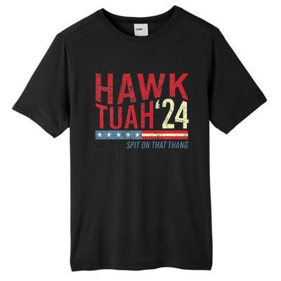 Hawk Tuah Spit On That Thang Hawk Thua Hawk Tua Tall Fusion ChromaSoft Performance T-Shirt