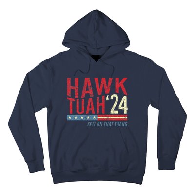 Hawk Tuah Spit On That Thang Hawk Thua Hawk Tua Hoodie