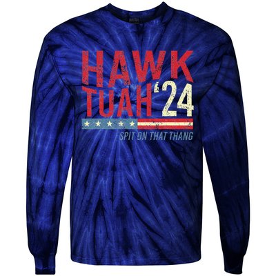 Hawk Tuah Spit On That Thang Hawk Thua Hawk Tua Tie-Dye Long Sleeve Shirt