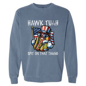 Hawk Tush Spit On That Thang Viral 4th Of July Wiener Parody Garment-Dyed Sweatshirt