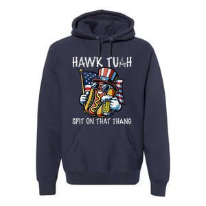 Hawk Tush Spit On That Thang Viral 4th Of July Wiener Parody Premium Hoodie