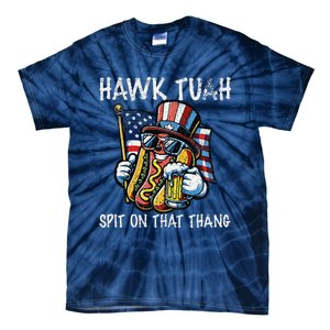 Hawk Tush Spit On That Thang Viral 4th Of July Wiener Parody Tie-Dye T-Shirt