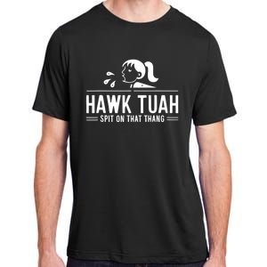 Hawk Tush Spit On That Thing Presidential Candidate Parody Adult ChromaSoft Performance T-Shirt