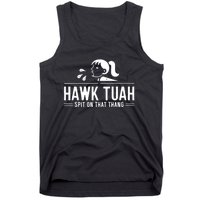 Hawk Tush Spit On That Thing Presidential Candidate Parody Tank Top