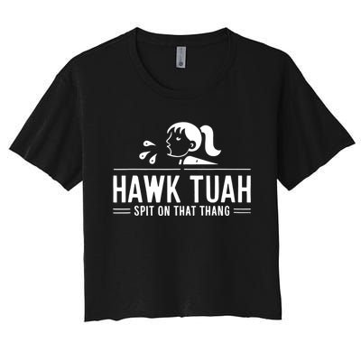 Hawk Tush Spit On That Thing Presidential Candidate Parody Women's Crop Top Tee