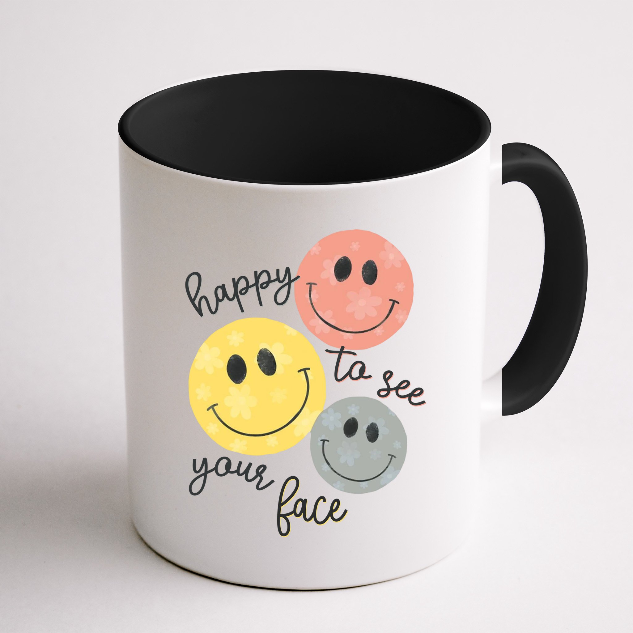 Happy To See Your Face Mug