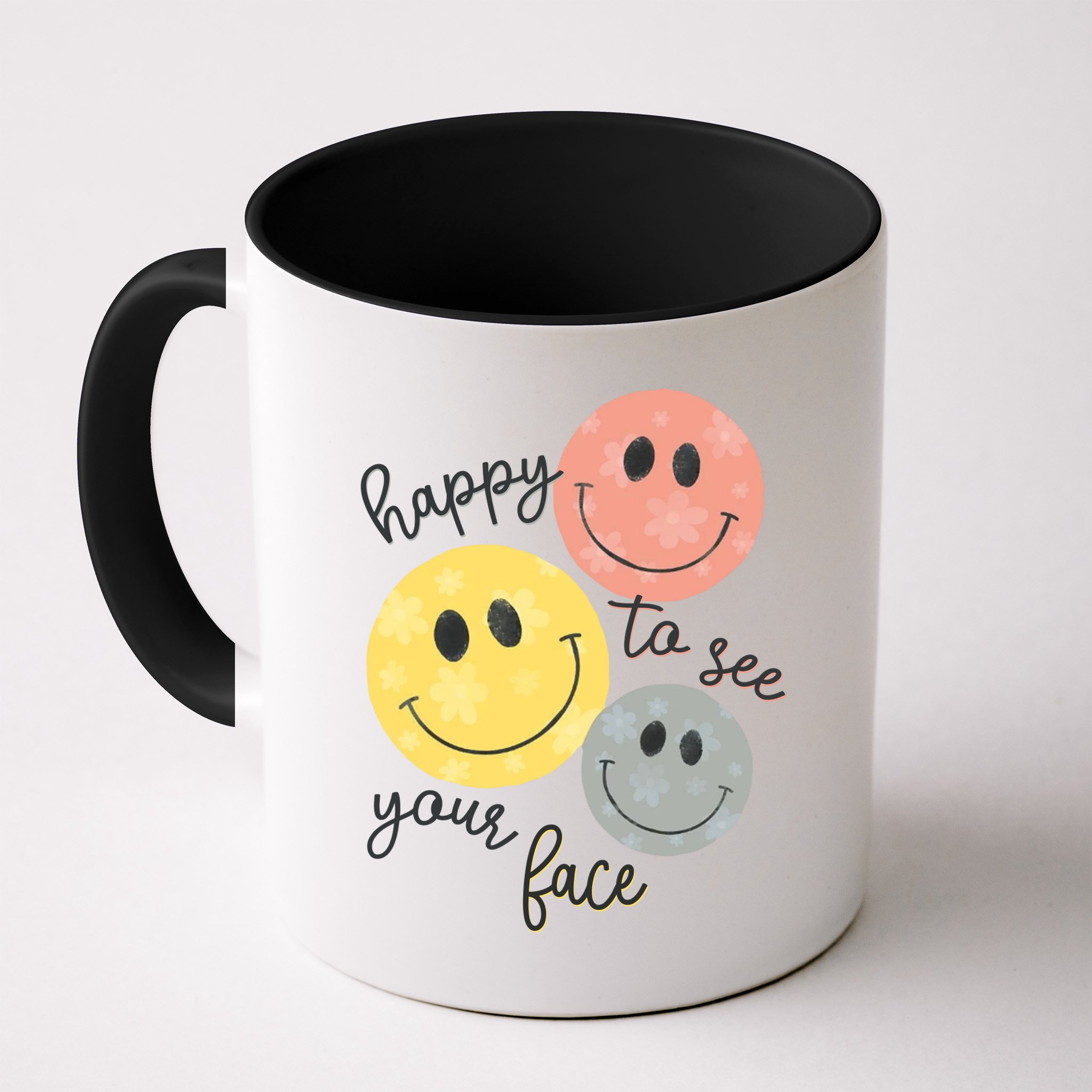 Happy To See Your Face Mug