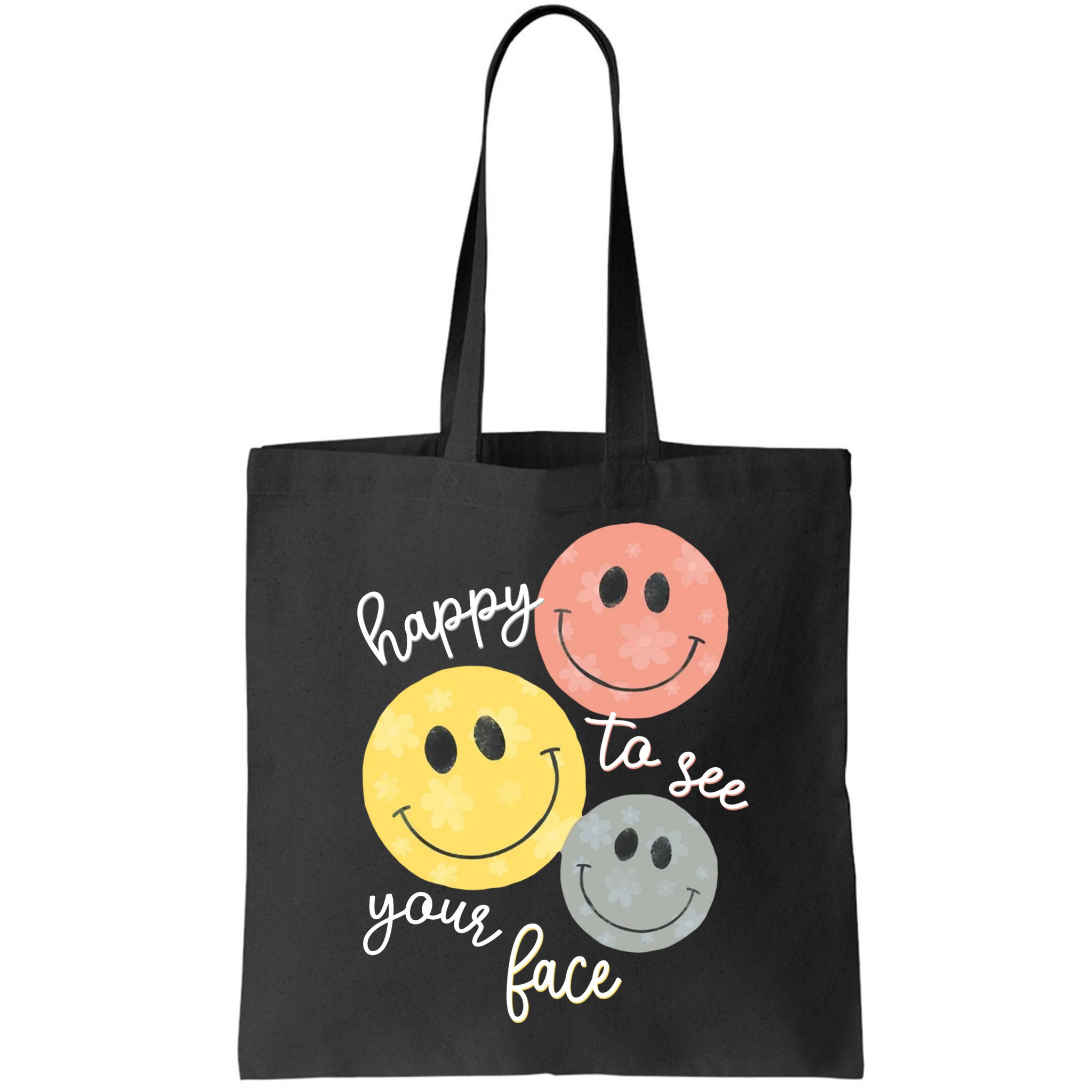 Happy To See Your Face Bag