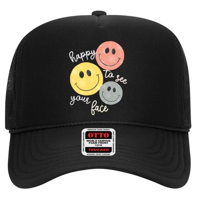 Happy To See Your Face Trucker Hat