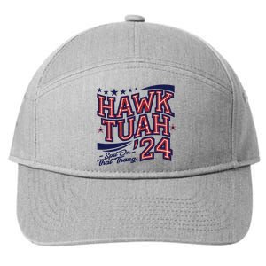 Hawk Tush Spit On That Thing Presidential Candidate Parody 7-Panel Snapback Hat