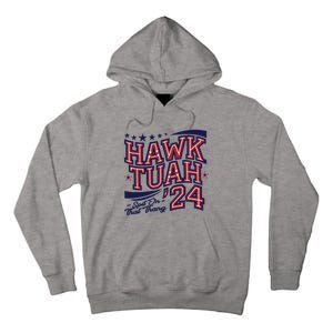 Hawk Tush Spit On That Thing Presidential Candidate Parody Tall Hoodie