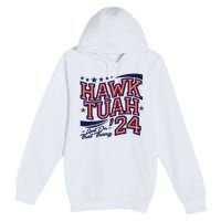 Hawk Tush Spit On That Thing Presidential Candidate Parody Premium Pullover Hoodie