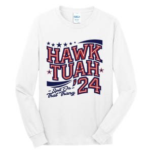 Hawk Tush Spit On That Thing Presidential Candidate Parody Tall Long Sleeve T-Shirt